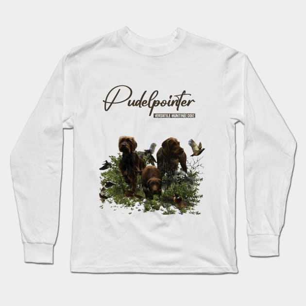 The Pudelpointer is a versatile hunting dog Long Sleeve T-Shirt by German Wirehaired Pointer 